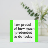 私は今日誇りを持ったのおもしろいをやるふりをした ポストカード (スタンド正面)