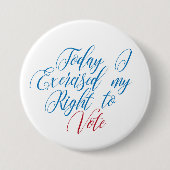 私は今日、選挙権を行使した 缶バッジ (正面)