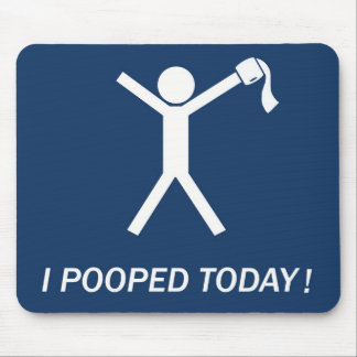 私は今日pooped! マウスパッド
