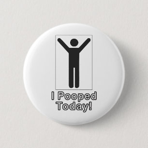 私は今日pooped 缶バッジ
