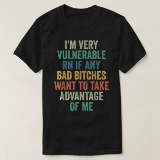 私は今、昇進したいもしと非常に弱い Tシャツ