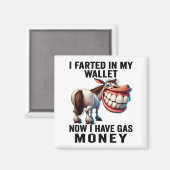 私は今、私の財布で農業をしたガスマネーおもしろいD マグネット (正面/裏面)