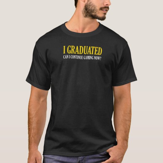 私は今PromとGraゲームを続けることができる卒業 Tシャツ (正面)