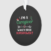 私は介護者であるスーパーパワークリスマスとは オーナメント (正面)