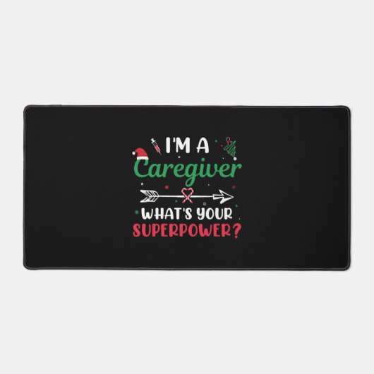 私は介護者であるスーパーパワークリスマスとは デスクマット (正面)