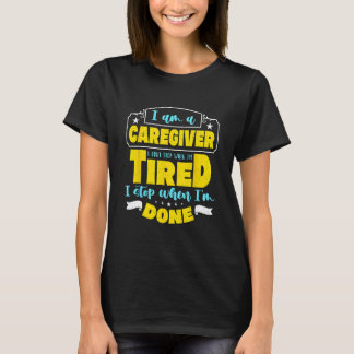 私は介護者です 薬はやめません 看護 ケア Tシャツ