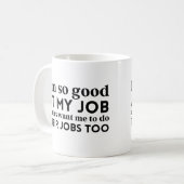 私は仕事がとても上手だ コーヒーマグカップ (正面左)