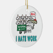 私は仕事が嫌いだ セラミックオーナメント (右)