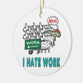 私は仕事が嫌いだ セラミックオーナメント (左)