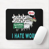 私は仕事が嫌いだ マウスパッド (マウス)