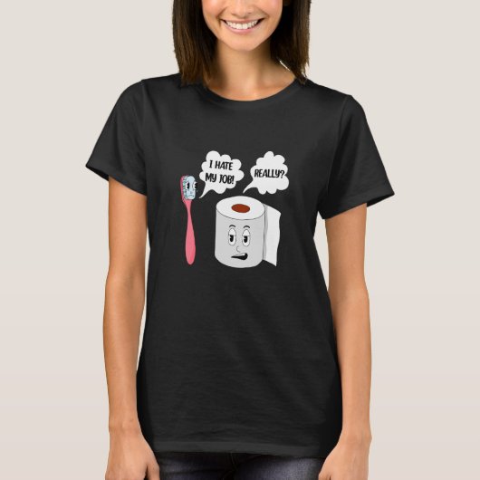 私は仕事が本当に嫌いだ Tシャツ (正面)