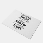 私は仕事の時に愚かな人を常に容認しない ドアマット (アングル)