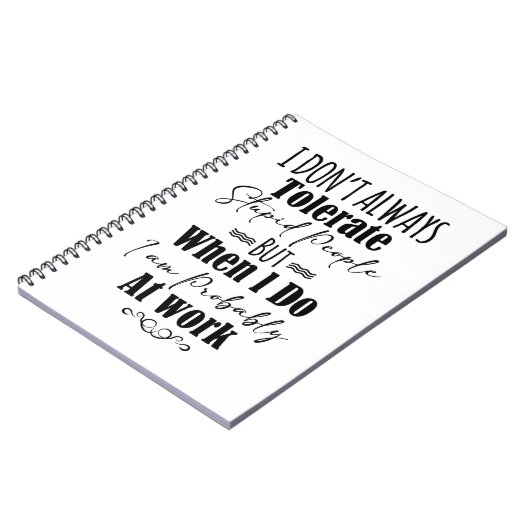 私は仕事の時に愚かな人を常に容認しない ノートブック (左側)