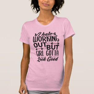 私は仕事を嫌いだが、女の子は良く見なければならない Tシャツ