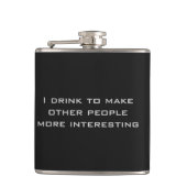 私は他の人々をより興味深くさせるために飲みます フラスク (正面)
