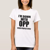 私は他の人のペットをOPPでダウンしている Tシャツ (正面)