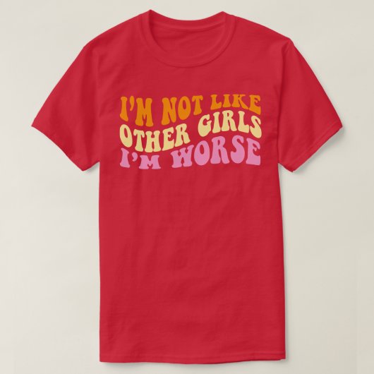私は他の女の子が好きではない私は悪い1 Tシャツ (デザイン正面)