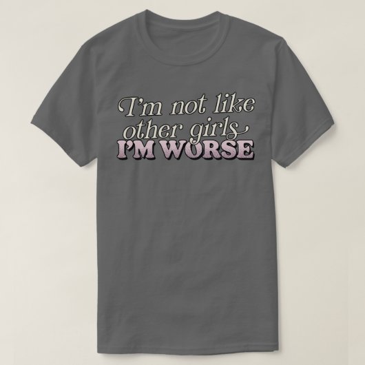 私は他の女の子が悪いとは思わない Tシャツ (デザイン正面)