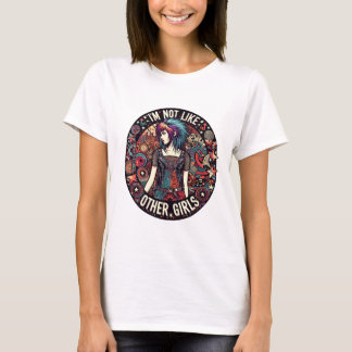 私は他の女の子とは違う。 Tシャツ