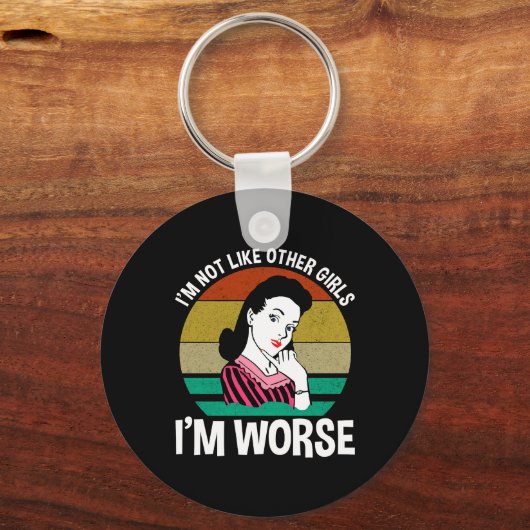 私は他の女の子のようではない – 私は悪い キーホルダー (裏面)