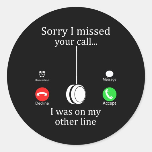 私は他の恋しく思行のFuに私の電話を呼んでごめんなさい ラウンドシール (正面)