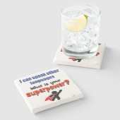 私は他の話言語も使える。あなたの超大国は？ ストーンコースター (横)