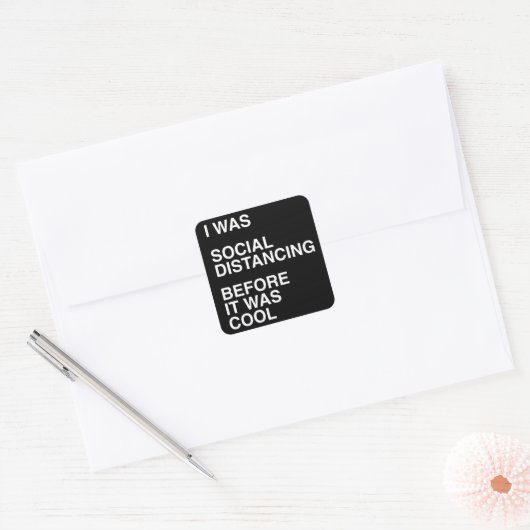 私は以前から社交的に距離を置カッコいいいた スクエアシール (封筒)