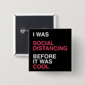私は以前から社交的に距離を置カッコいいいた 缶バッジ (正面&裏面)