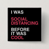 私は以前から社交的に距離を置カッコいいいた 缶バッジ (正面)