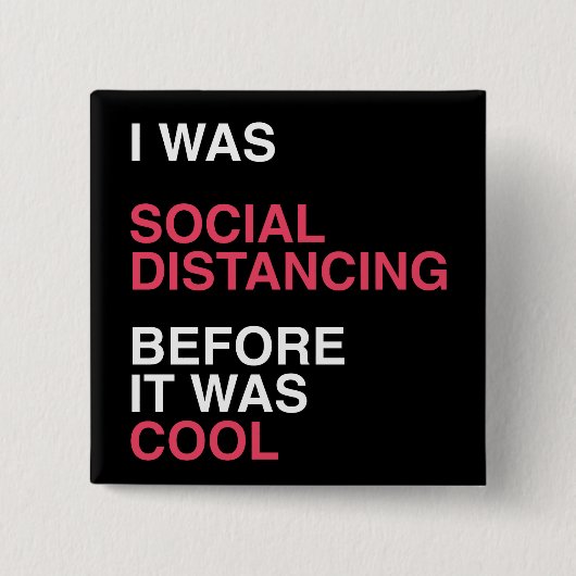 私は以前から社交的に距離を置カッコいいいた 缶バッジ (正面)