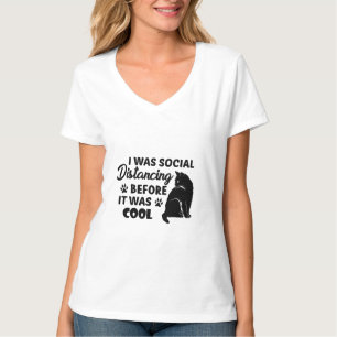 私は以前から社交的に距離を置クールいた 猫 Tシャツ