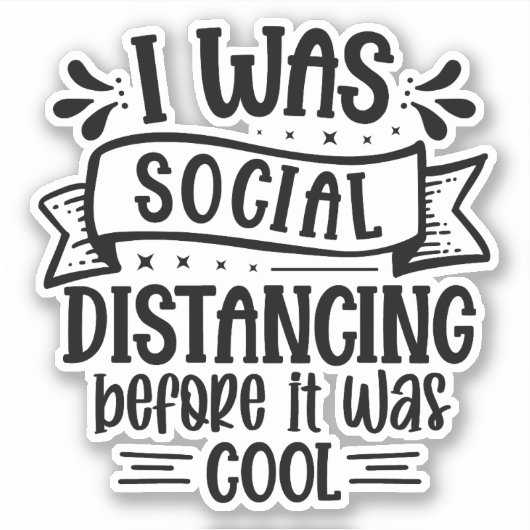 私は以前から社会的に距離を置カッコいいいた シール (正面)