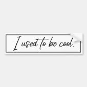 私は以前カッコいい バンパーステッカー (正面)