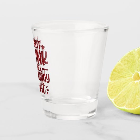 私は休日飲精神に満ちていない ショットグラス (右)