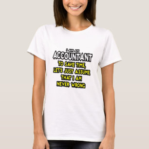 私は会計士だ救よ時間をかけて… Tシャツ