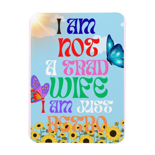 私は伝統的な妻ではない、ただレトロなだけ マグネット (縦)