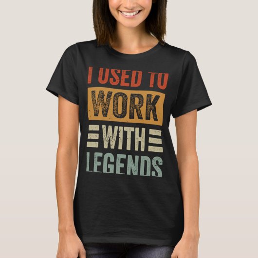 私は伝説を扱うのに慣れていた Tシャツ (正面)