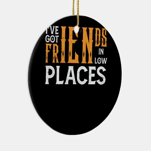 私は低い場所得で友達がいるレッドネック国 セラミックオーナメント (右)