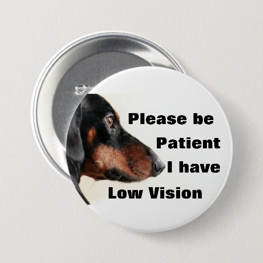 私は低ビジョンバッジを持っている忍耐力を持って下さい 缶バッジ (正面&裏面)