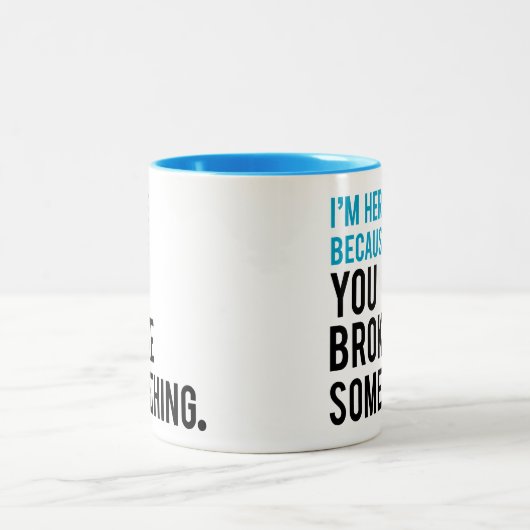 私は何かを壊したのでここにいます ツートーンマグカップ (中央)