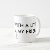 "私は何とかやっています…" 引用文のマグ コーヒーマグカップ (正面右)