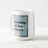 私は何も得ない コーヒーマグカップ (正面左)