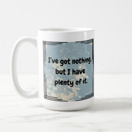 私は何も得ない コーヒーマグカップ