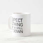 私は何も期待していないし、私はまだ失望している コーヒーマグカップ (正面左)