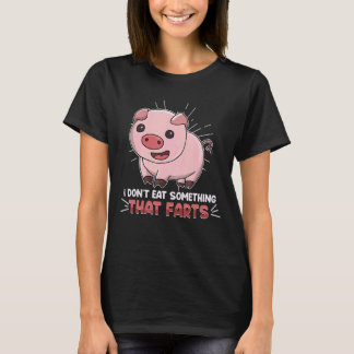 私は何も食べない おならをする ヴィーガン ベジタリアン Tシャツ