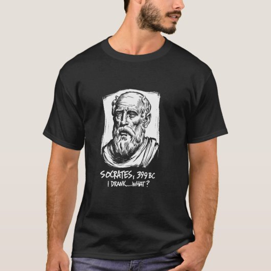 私は何を飲んだのか 面白い哲学の名言 Tシャツ (正面)