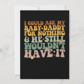 私は何頼もベビーのパパができず、彼はまだ 招待状 (正面)