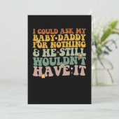 私は何頼もベビーのパパができず、彼はまだ 招待状 (スタンド正面)