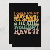 私は何頼もベビーのパパができず、彼はまだ 招待状 (正面/裏面)