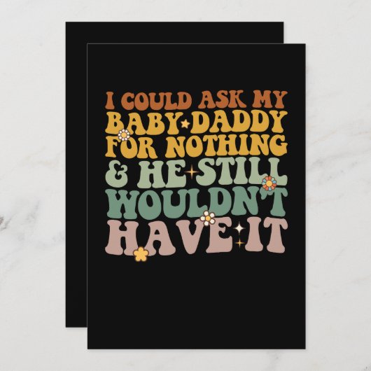 私は何頼もベビーのパパができず、彼はまだ 招待状 (正面/裏面)